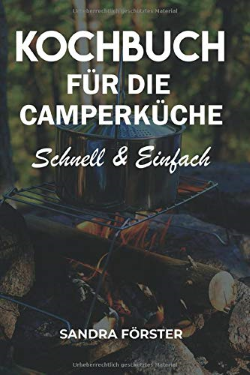 Kochbuch fr die Camperkche - Schnell & Einfach